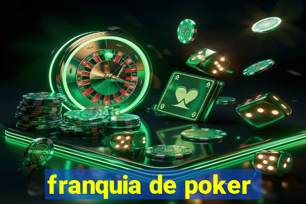 franquia de poker